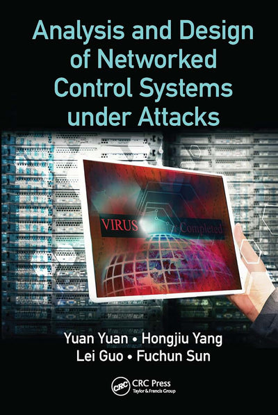 Analysis and Design of Networked Control Systems under Attacks