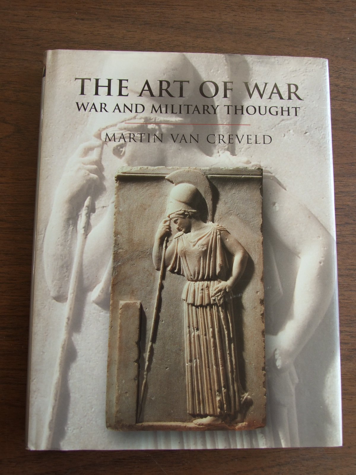 The Art of War: War and Military Thought