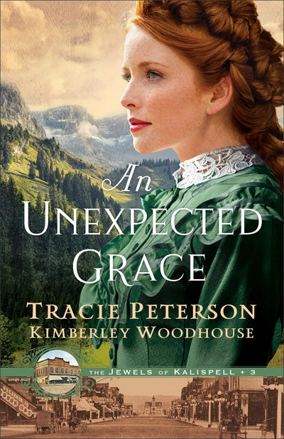 An Unexpected Grace: A Christian Historical Romance Series by Bestselling Authors set in Montana with Mystery and Intrigue (The Jewels of Kalispell)
