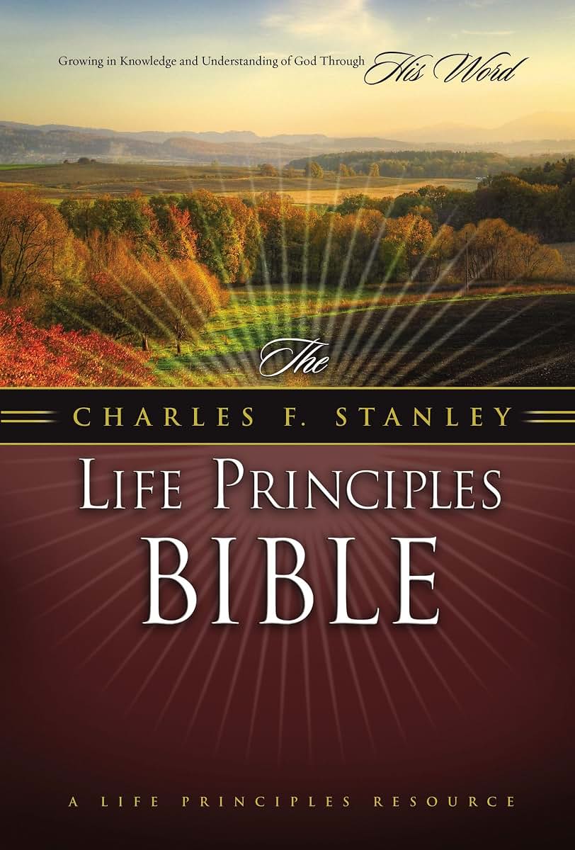 The Charles F. Stanley Life Principles Bible: New American Standard Version