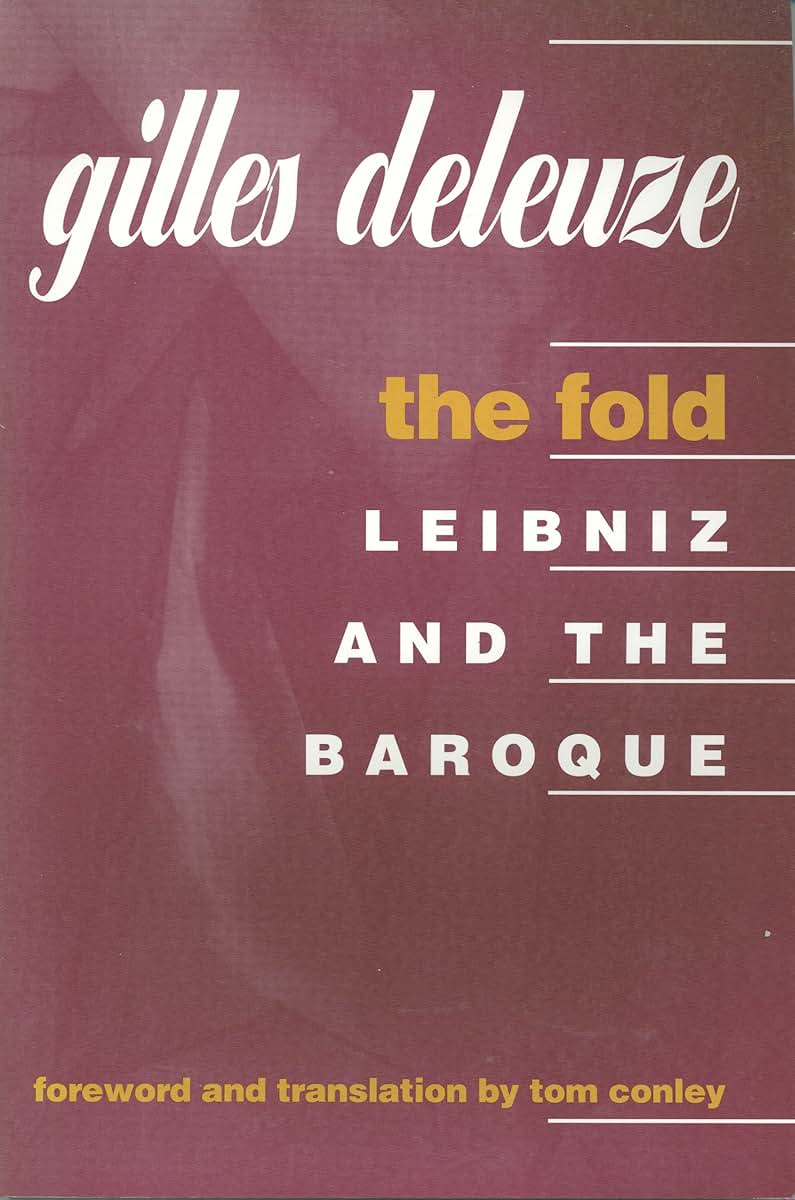 The Fold: Leibniz and the Baroque by Gilles Deleuze