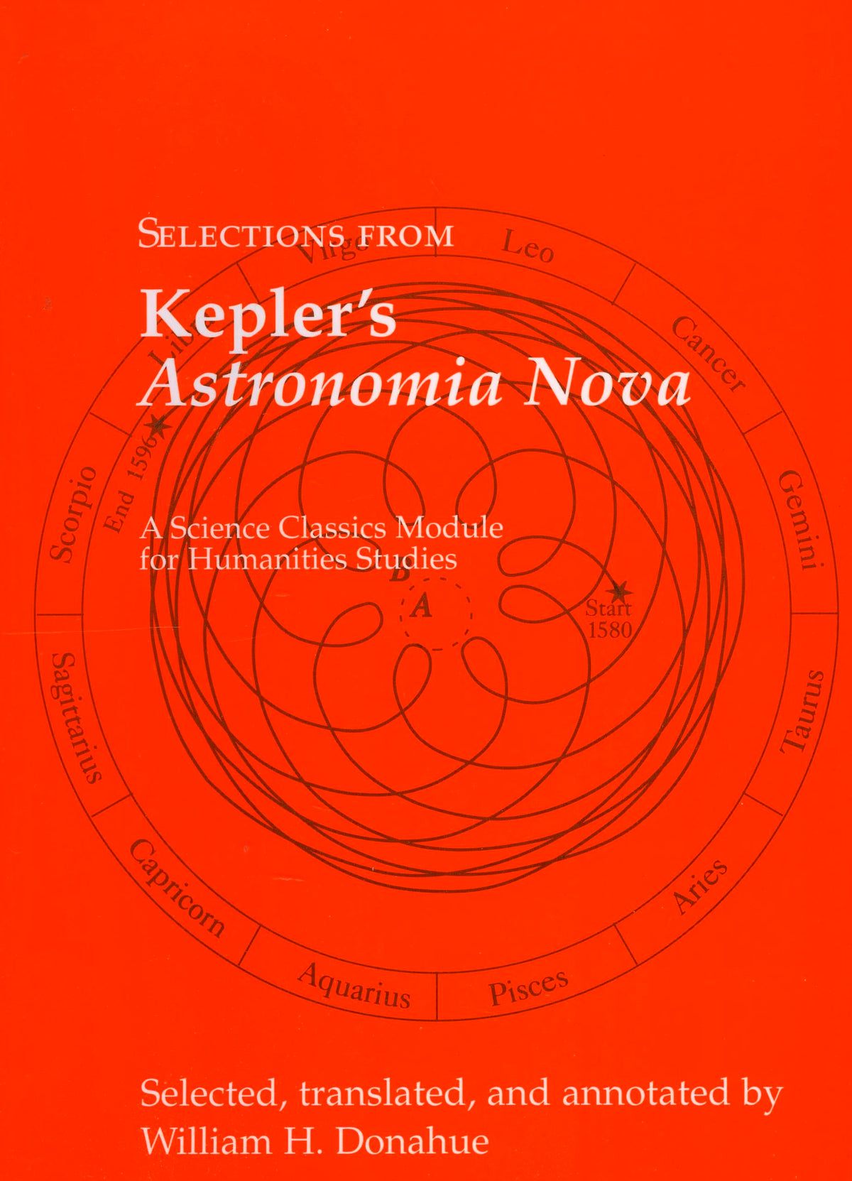Selections from Kepler's Astronomia Nova (Science Classics Module for Humanities Studies)