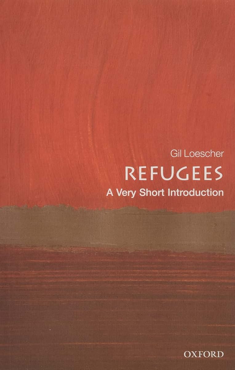 Refugees: A Very Short Introduction (Very Short Introductions)