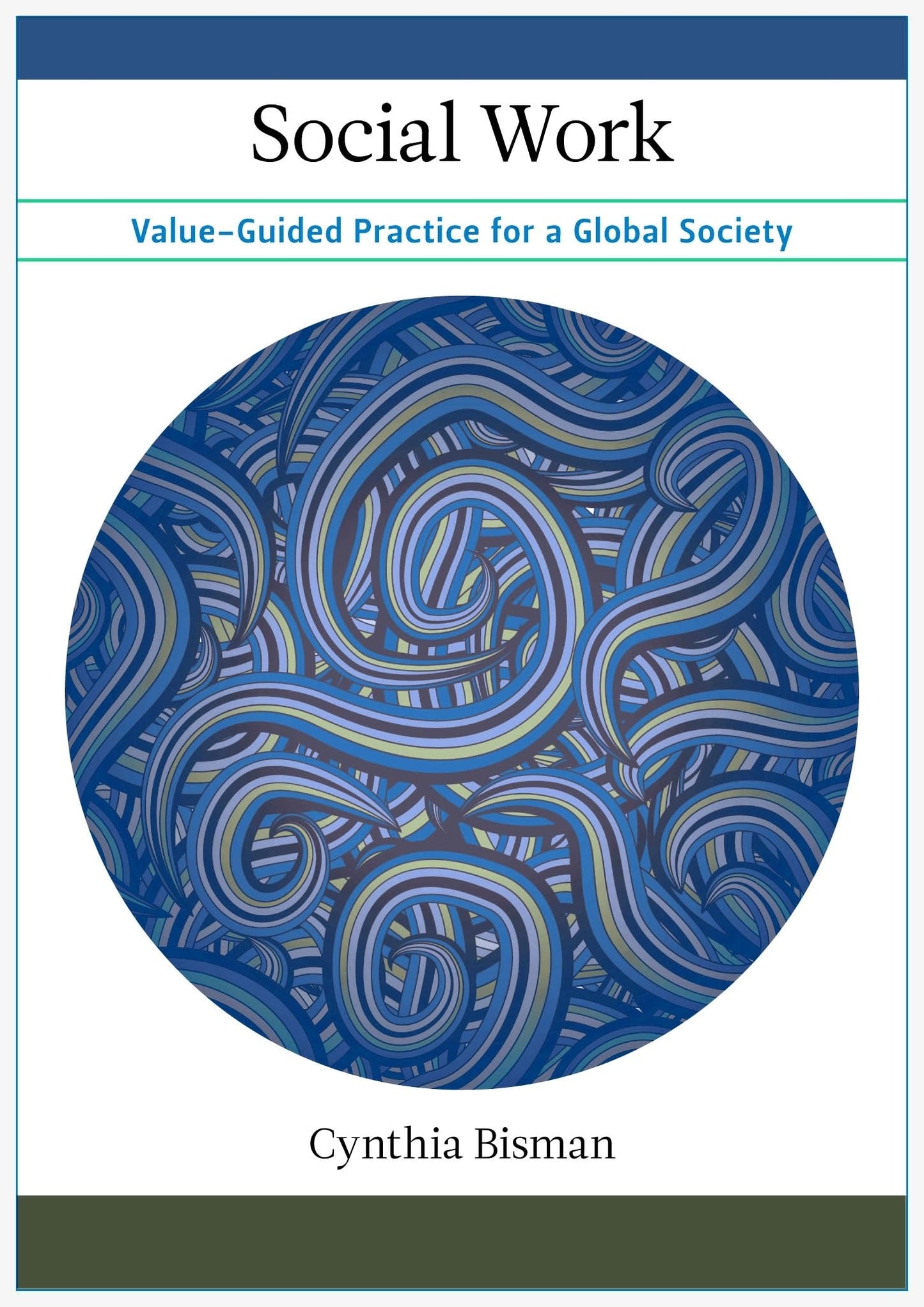 Social Work: Value-Guided Practice for a Global Society