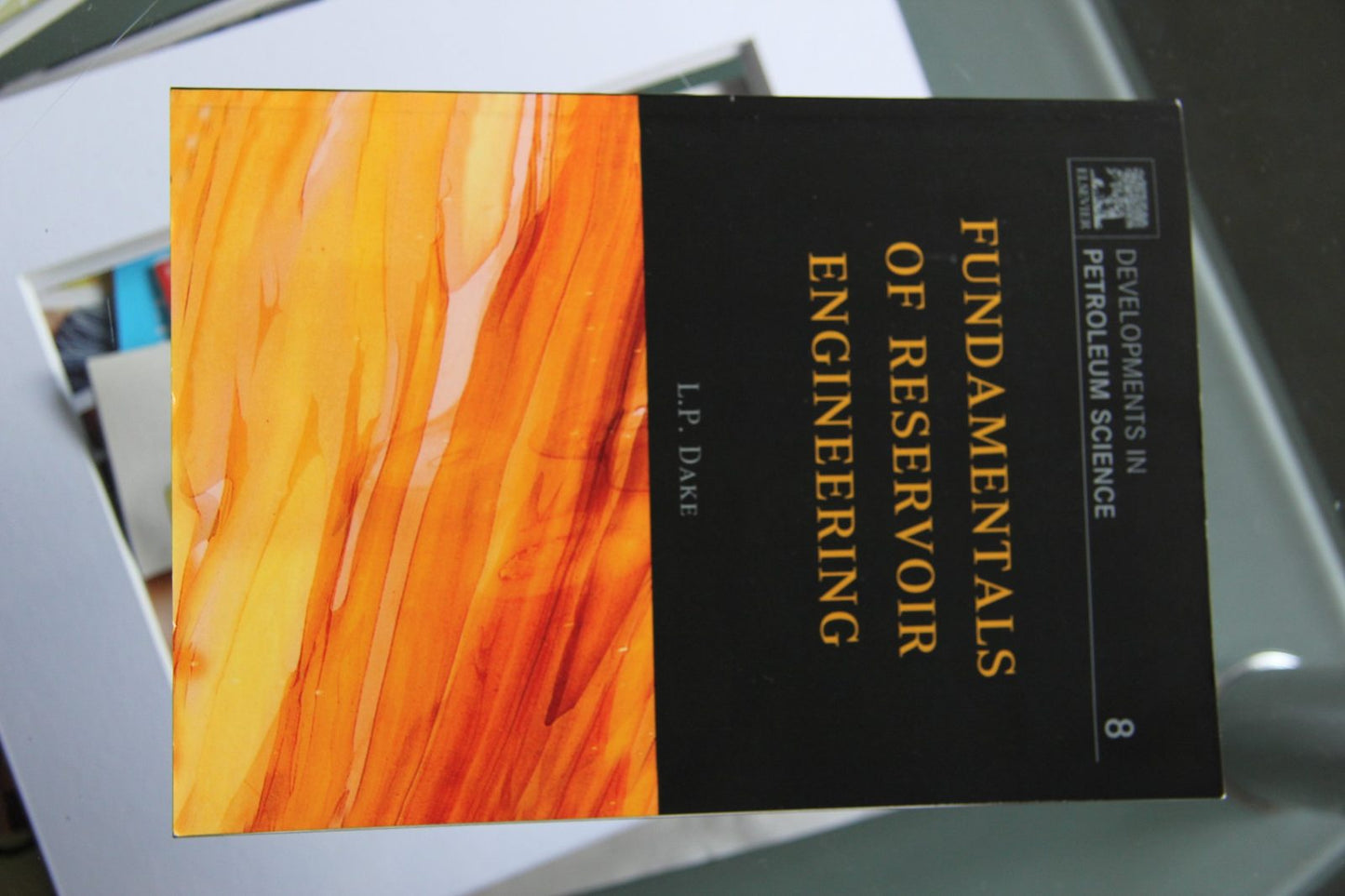 Fundamentals of Reservoir Engineering (Volume 8) (Developmen