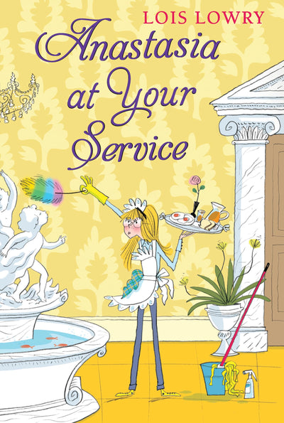 Anastasia at Your Service (An Anastasia Krupnik story)