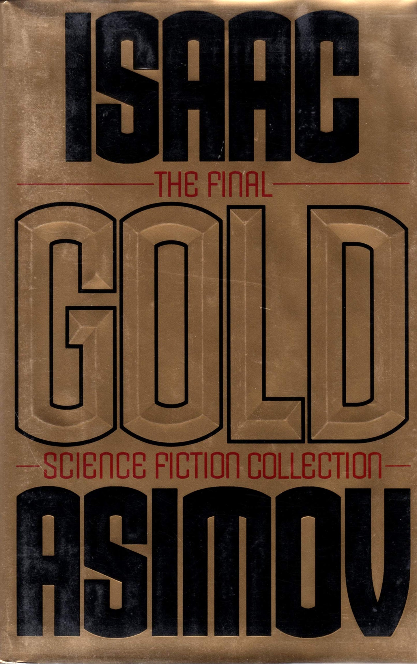 Gold: The Final Science Fiction Collection by Isaac Asimov