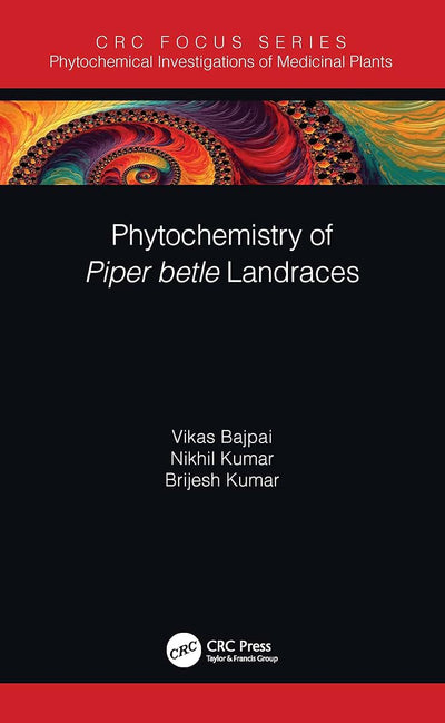 Phytochemistry of Piper betle Landraces (Phytochemical Investigations of Medicinal Plants)