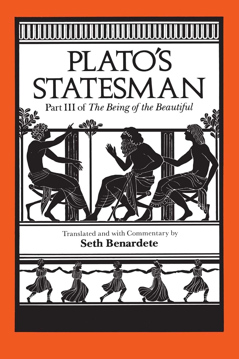 Plato's Statesman (The Being of the Beautiful, Part 3)