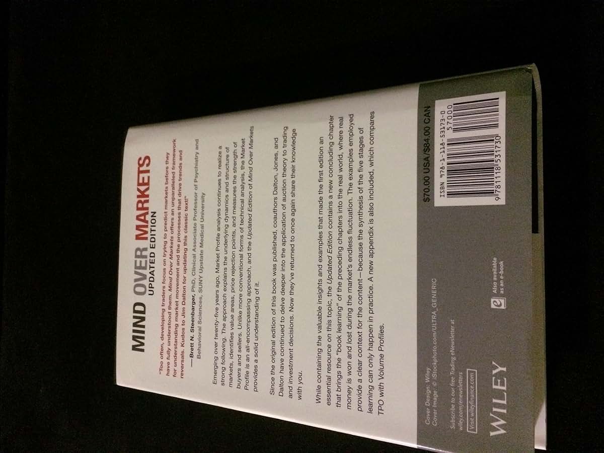 Mind Over Markets: Power Trading with Market Generated Information, Updated Edition (Wiley Trading)