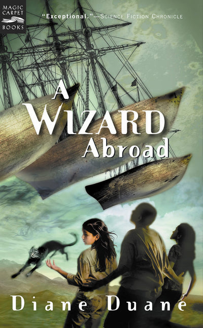 A Wizard Abroad: The Fourth Book in the Young Wizards Series (Young Wizards Series, 4)