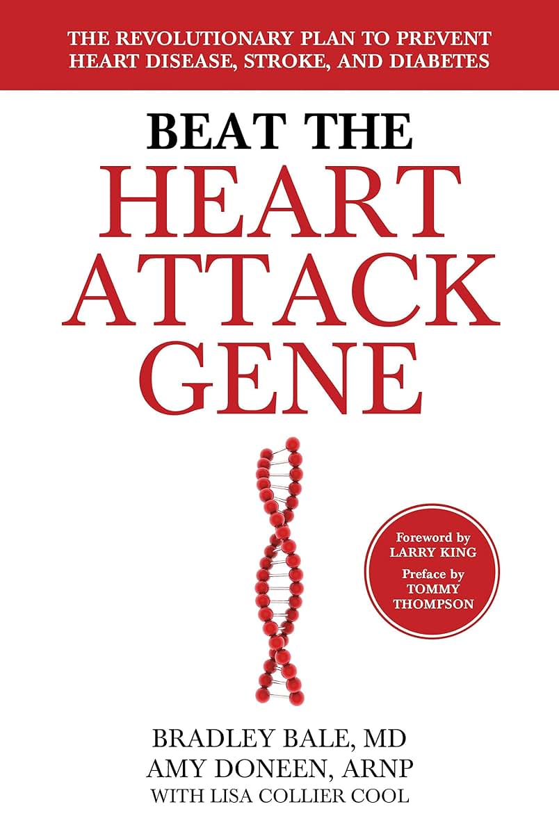 Beat the Heart Attack Gene: The Revolutionary Plan