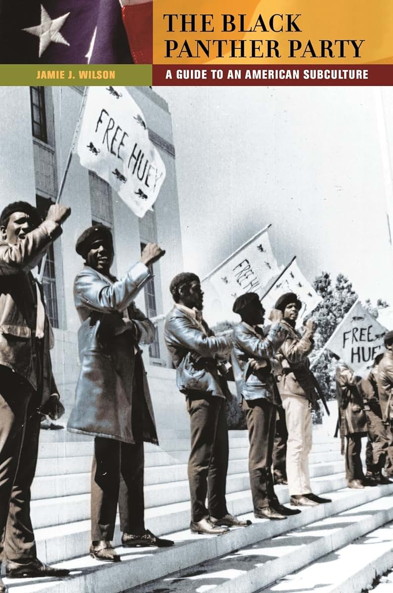 The Black Panther Party: A Guide to an American Subculture (Guides to Subcultures and Countercultures)