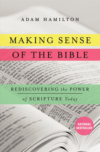 Making Sense of the Bible: Rediscovering the Power of Script
