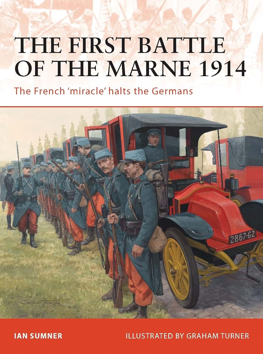 The First Battle of the Marne 1914: The French miracle halts the Germans (Campaign, 221)
