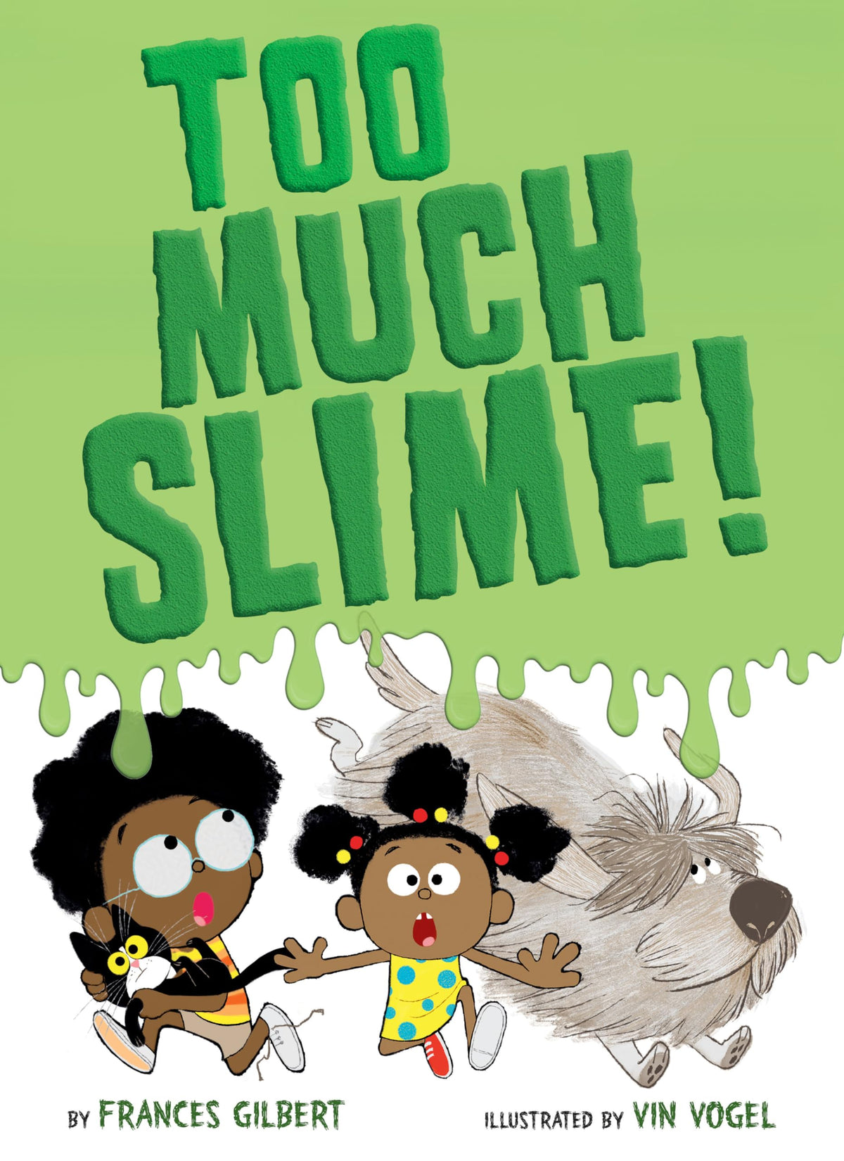 Too Much Slime!
