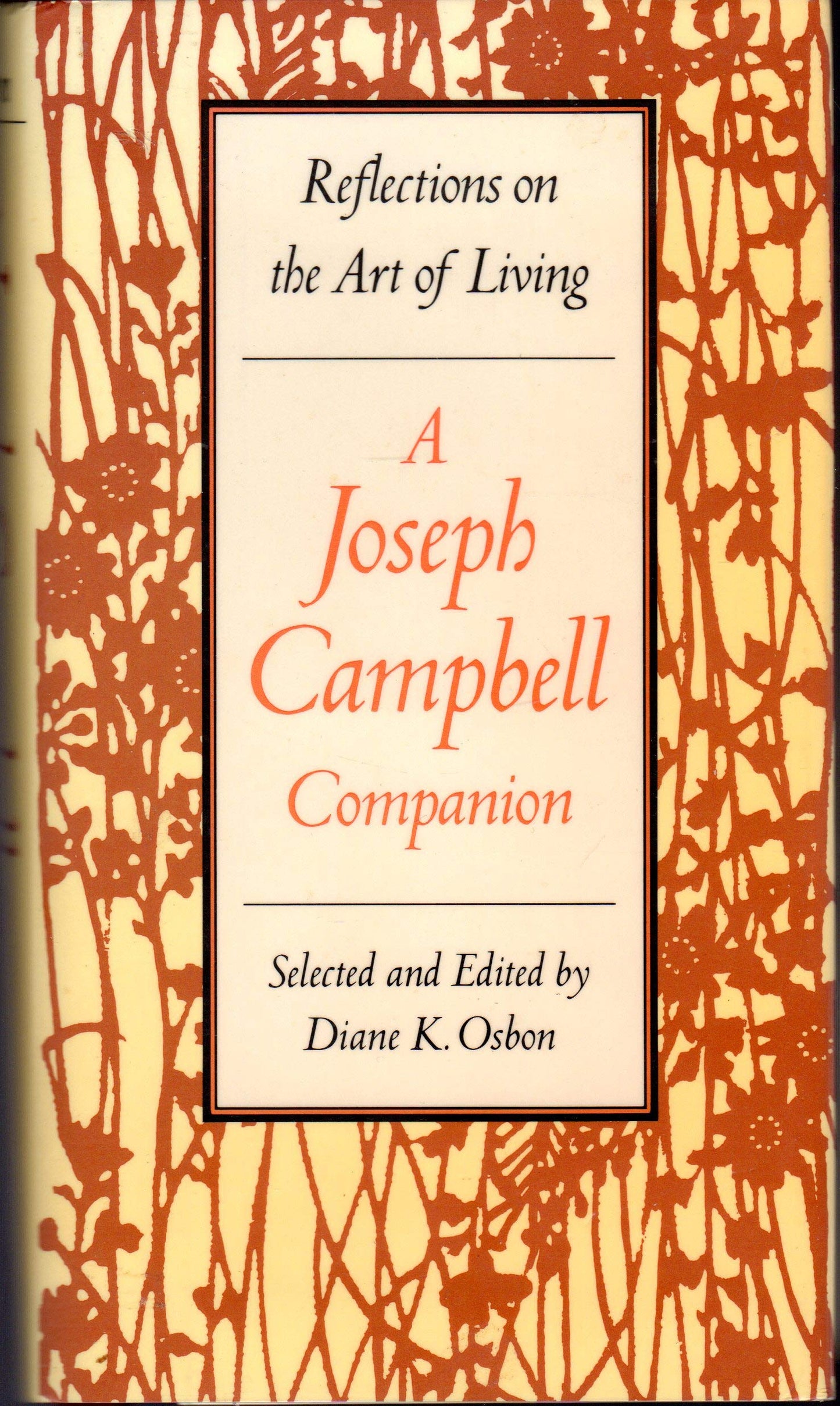 A Joseph Campbell Companion: Reflections on the Art of Livin
