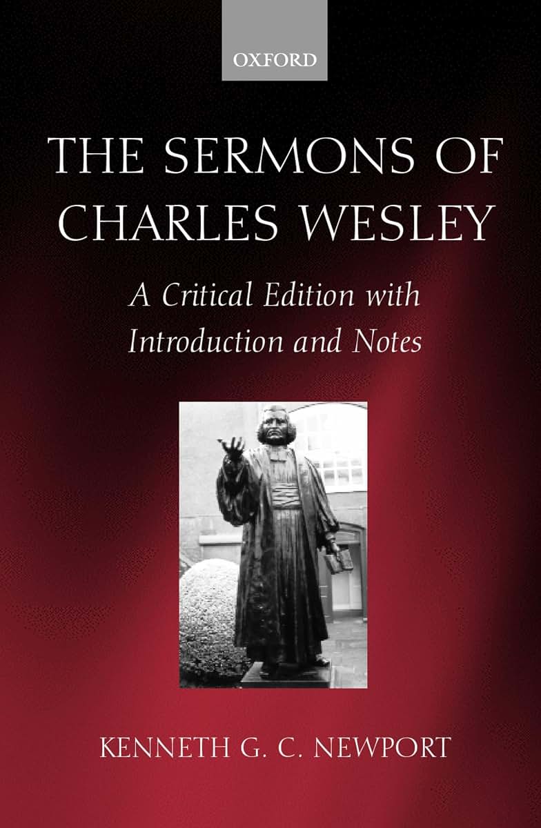 The Sermons of Charles Wesley: A Critical Edition with Introduction and Notes