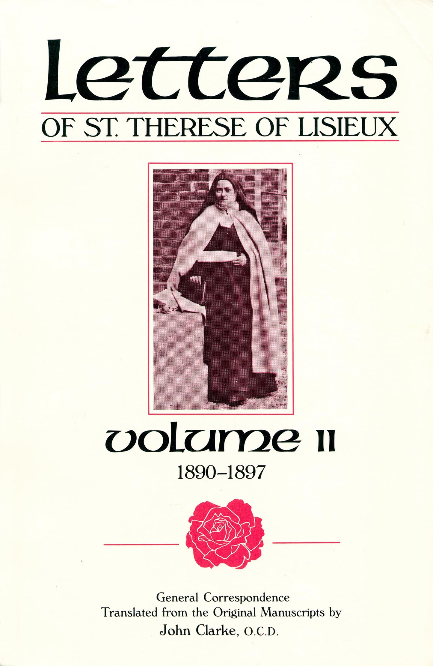 Letters of St. Therese of Lisieux, Vol. II by Clarke, John