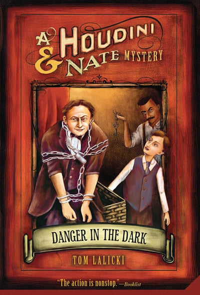 Danger in the Dark: A Houdini & Nate Mystery (Houdini and Nate Mysteries, 1)