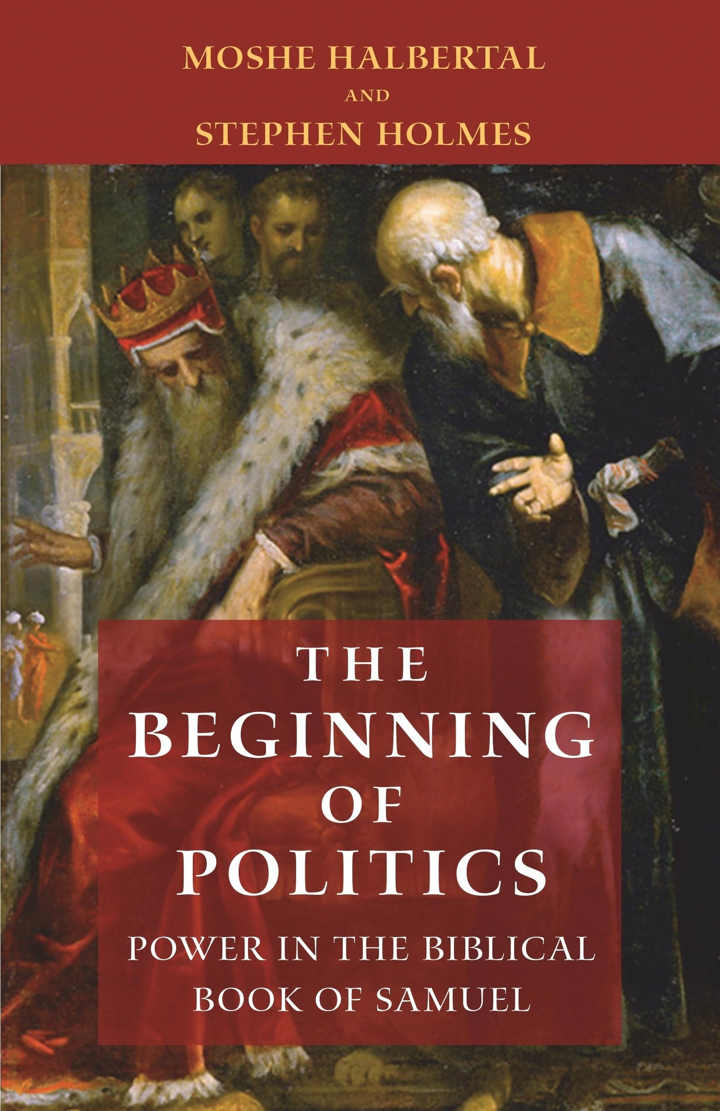The Beginning of Politics: Power in the Biblical Book of Sam