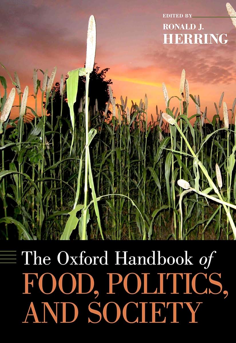The Oxford Handbook of Food, Politics, and Society (Oxford Handbooks)