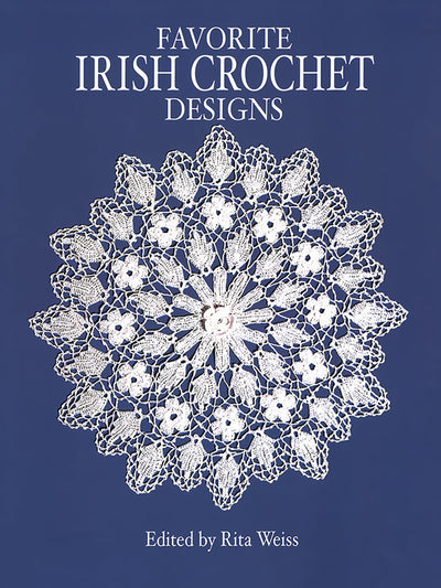 Favorite Irish Crochet Designs (Dover Knitting, Crochet, Tatting, Lace)
