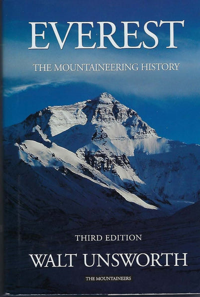 Everest: A Mountaineering History by Walt Unsworth