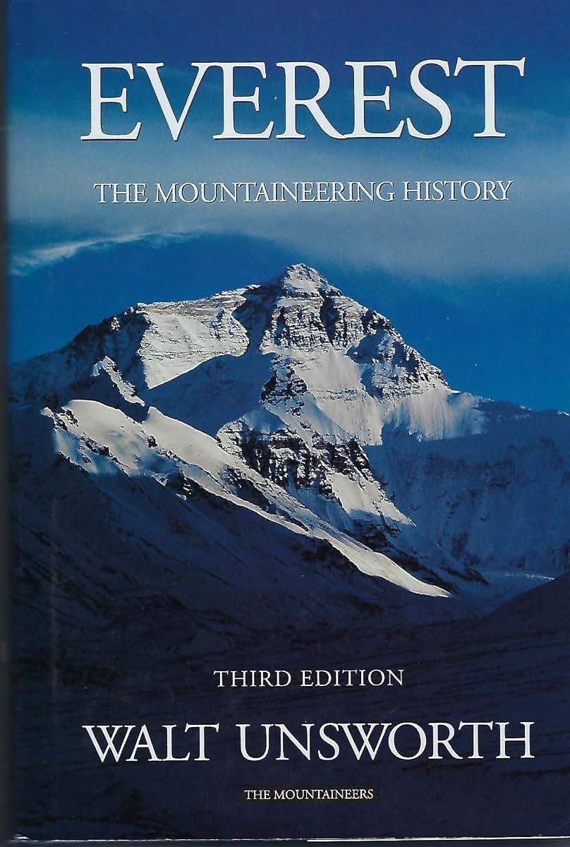 Everest: A Mountaineering History by Walt Unsworth