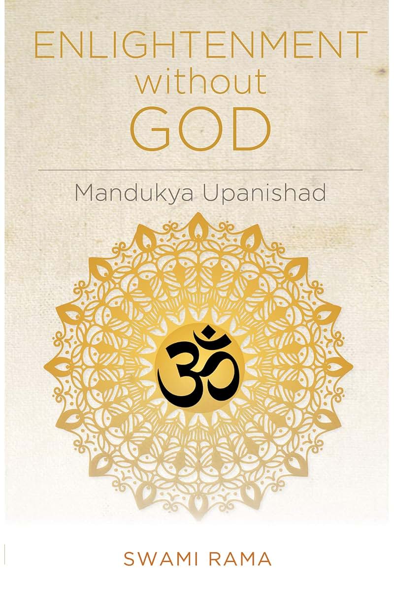 Enlightenment Without God (Mandukya Upanishad)