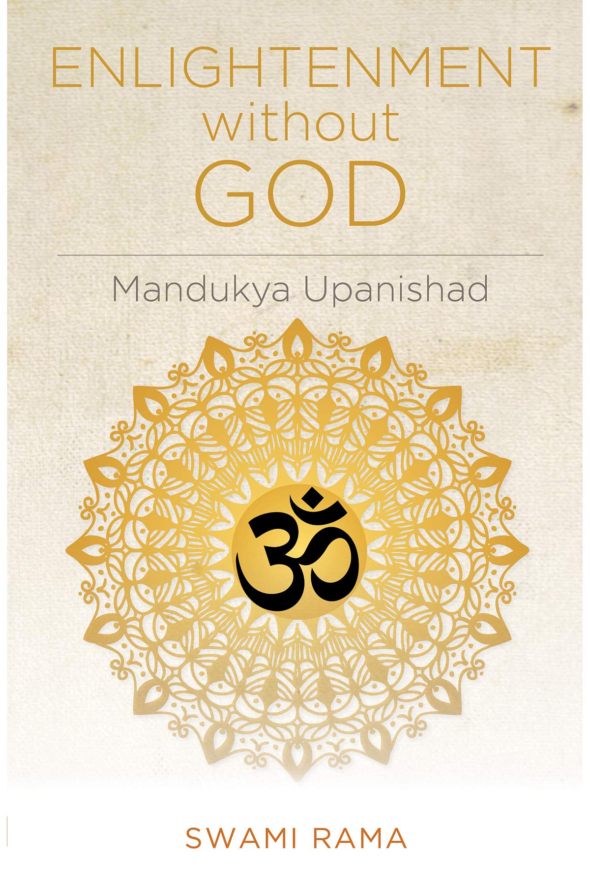 Enlightenment Without God (Mandukya Upanishad)