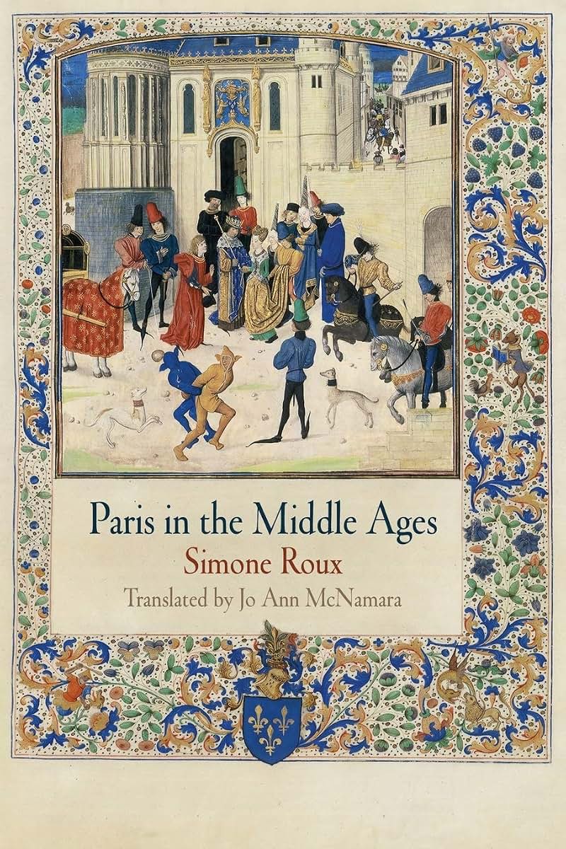 Paris in the Middle Ages (The Middle Ages Series)