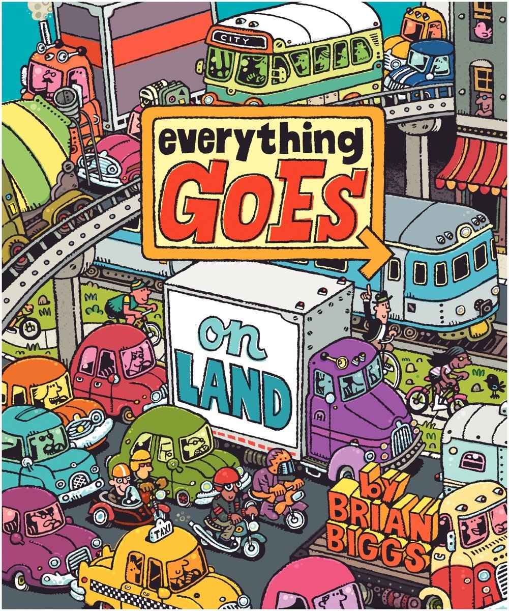 Everything Goes: On Land (Everything Goes, 1)