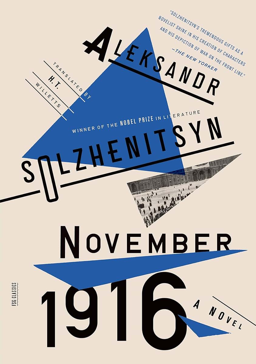 November 1916: A Novel: The Red Wheel II (FSG Classics)