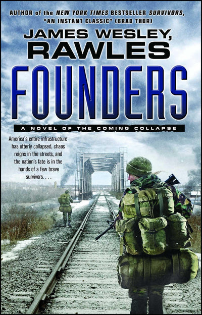 Founders: A Novel of the Coming Collapse