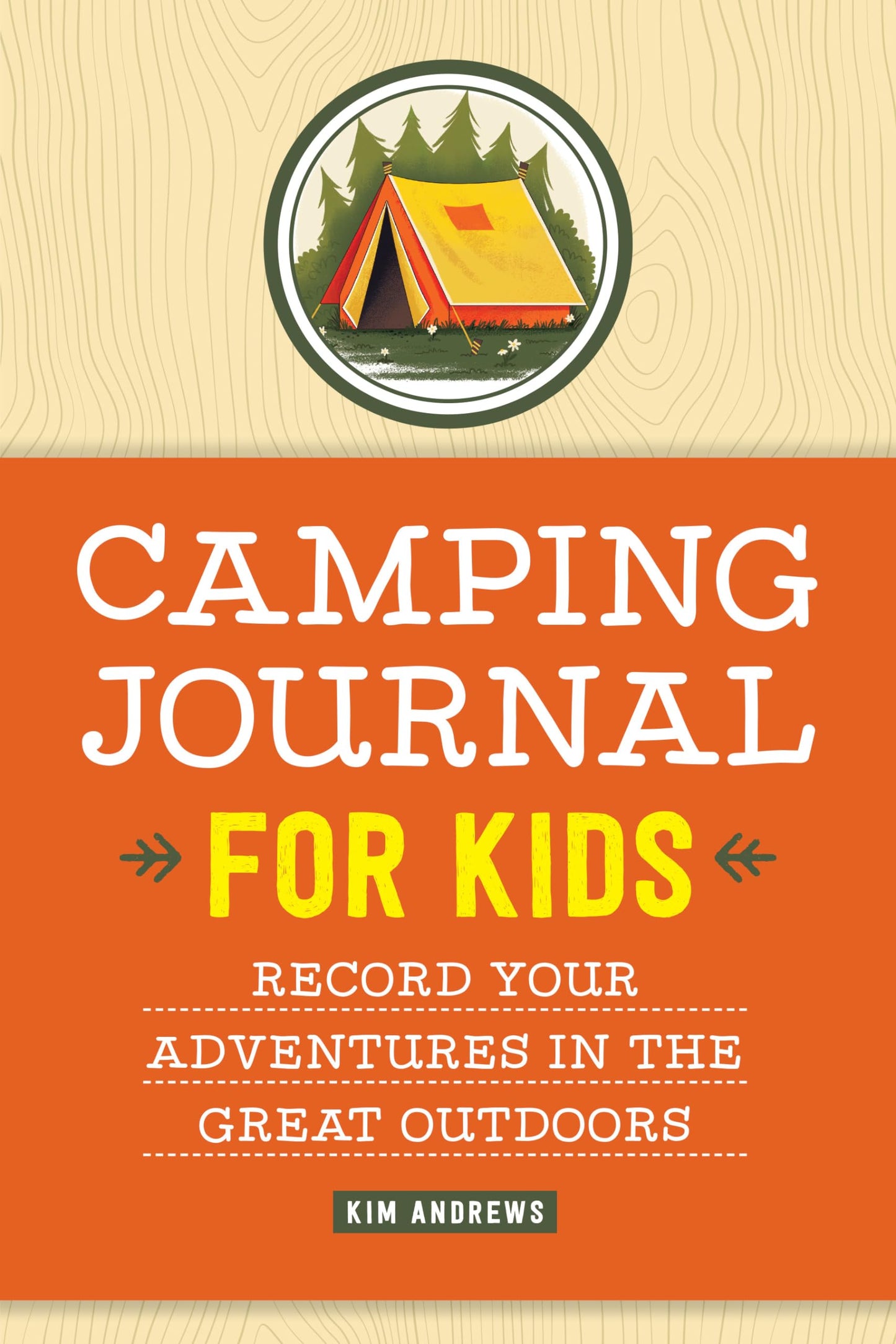 Camping Journal for Kids: Record Your Adventures in the Great Outdoors