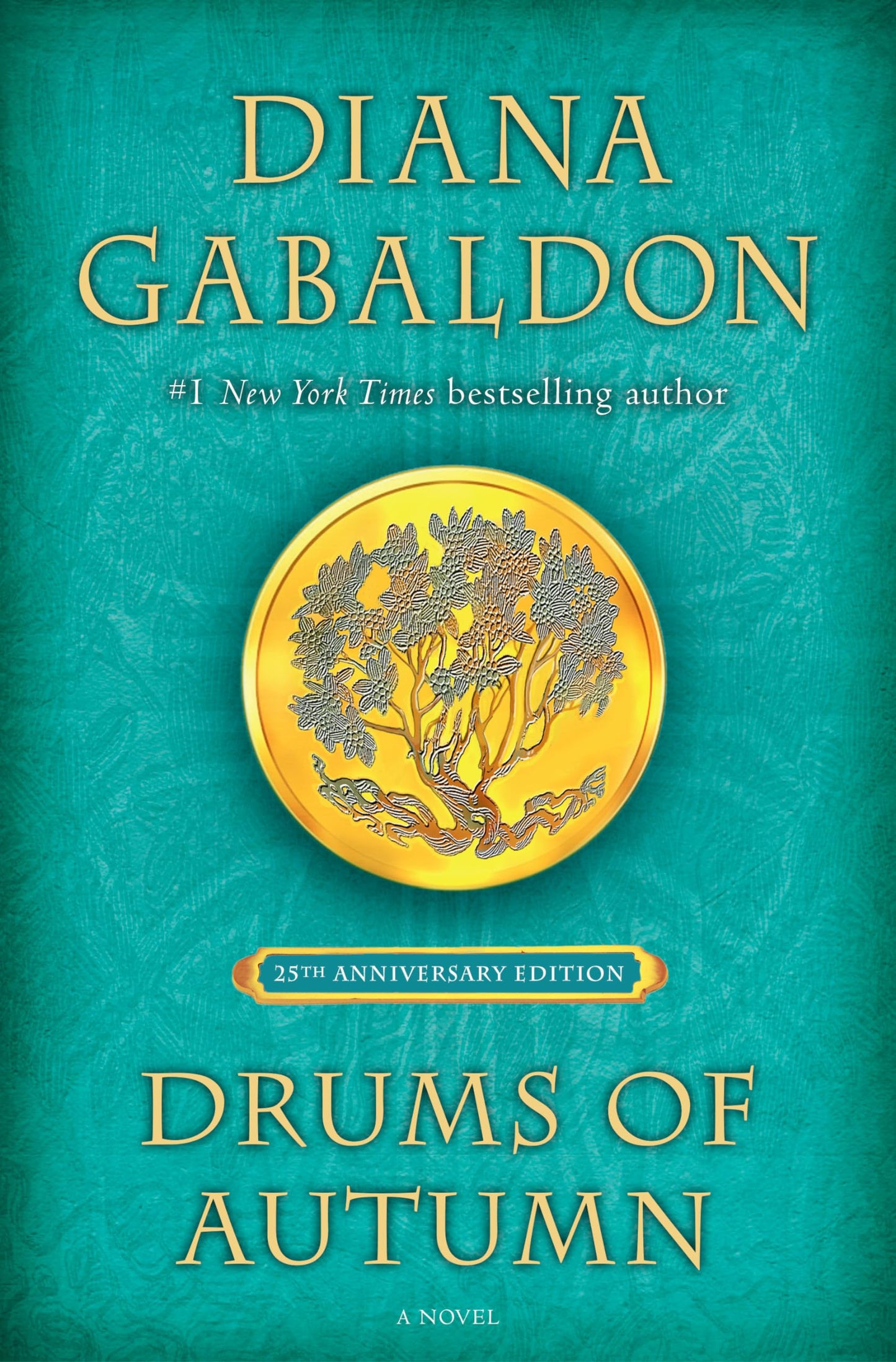 Drums of Autumn (25th Anniversary Edition): A Novel (Outlander Anniversary Edition)