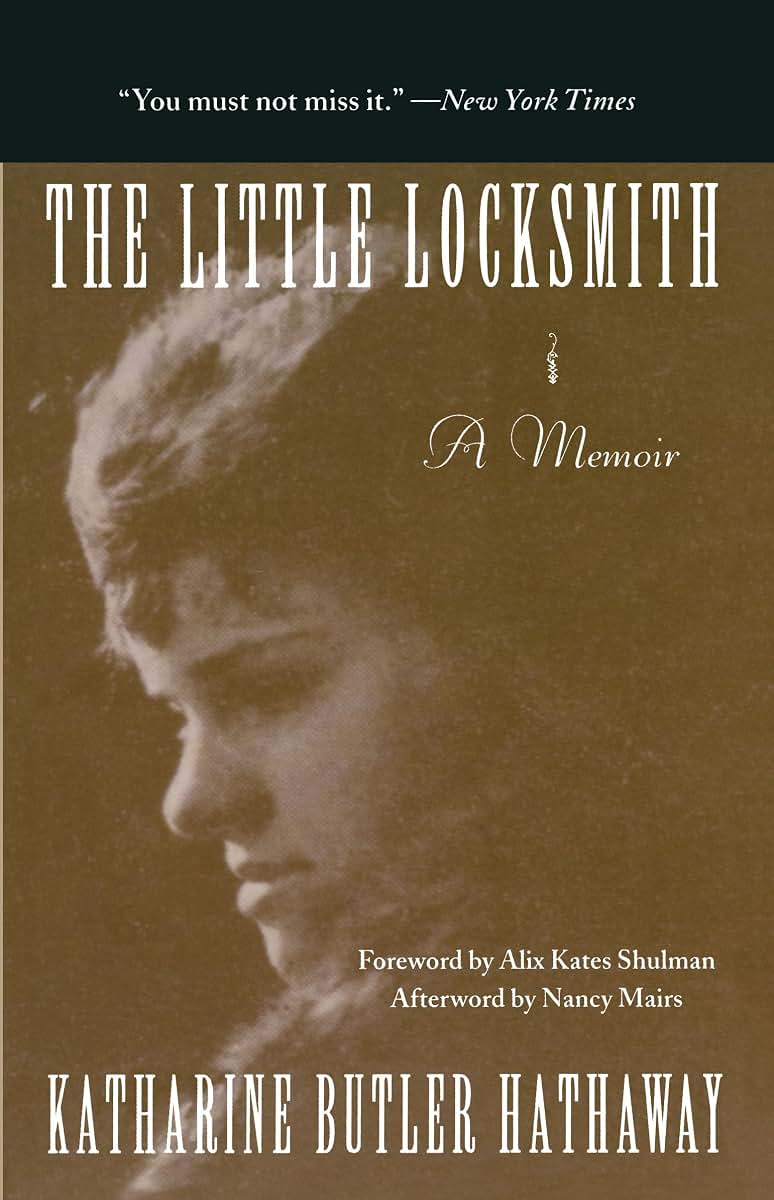 The Little Locksmith: A Memoir by Katharine Butler Hathaway