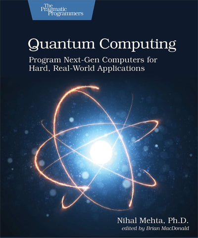 Quantum Computing: Program Next-Gen SPuters for Hard, Real-World Applications