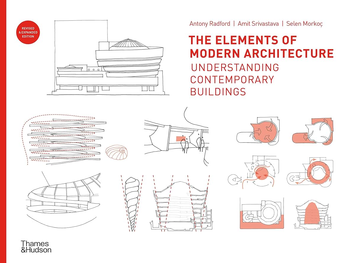 The Elements of Modern Architecture: Understanding Contempor