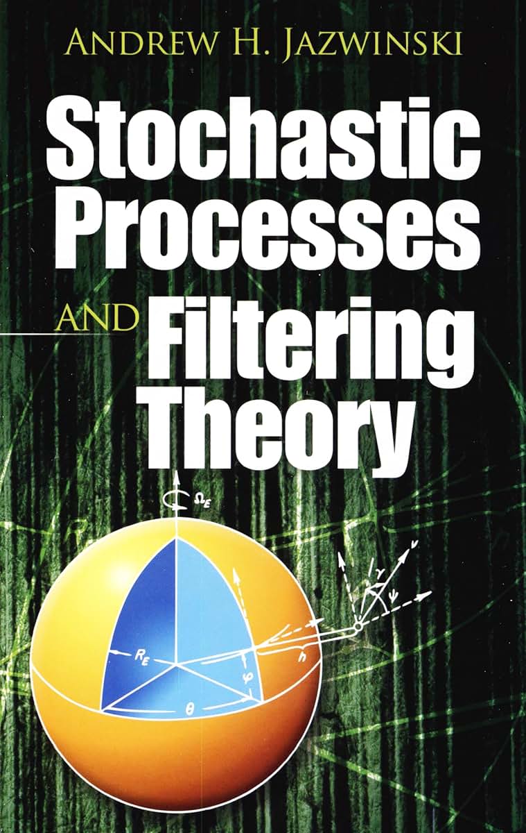 Stochastic Processes and Filtering Theory (Dover Books on El
