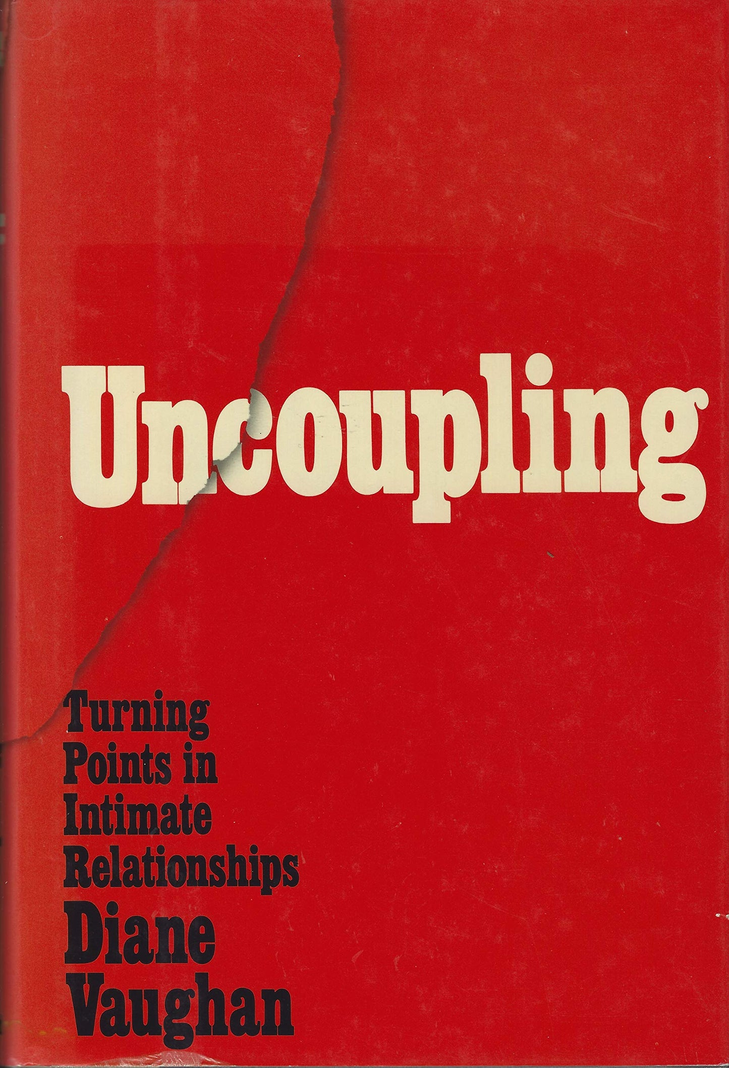 Uncoupling: Turning Points in Intimate Relationships by Vaug