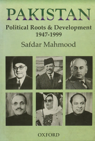 Pakistan: Political Roots and Development 1947-1999