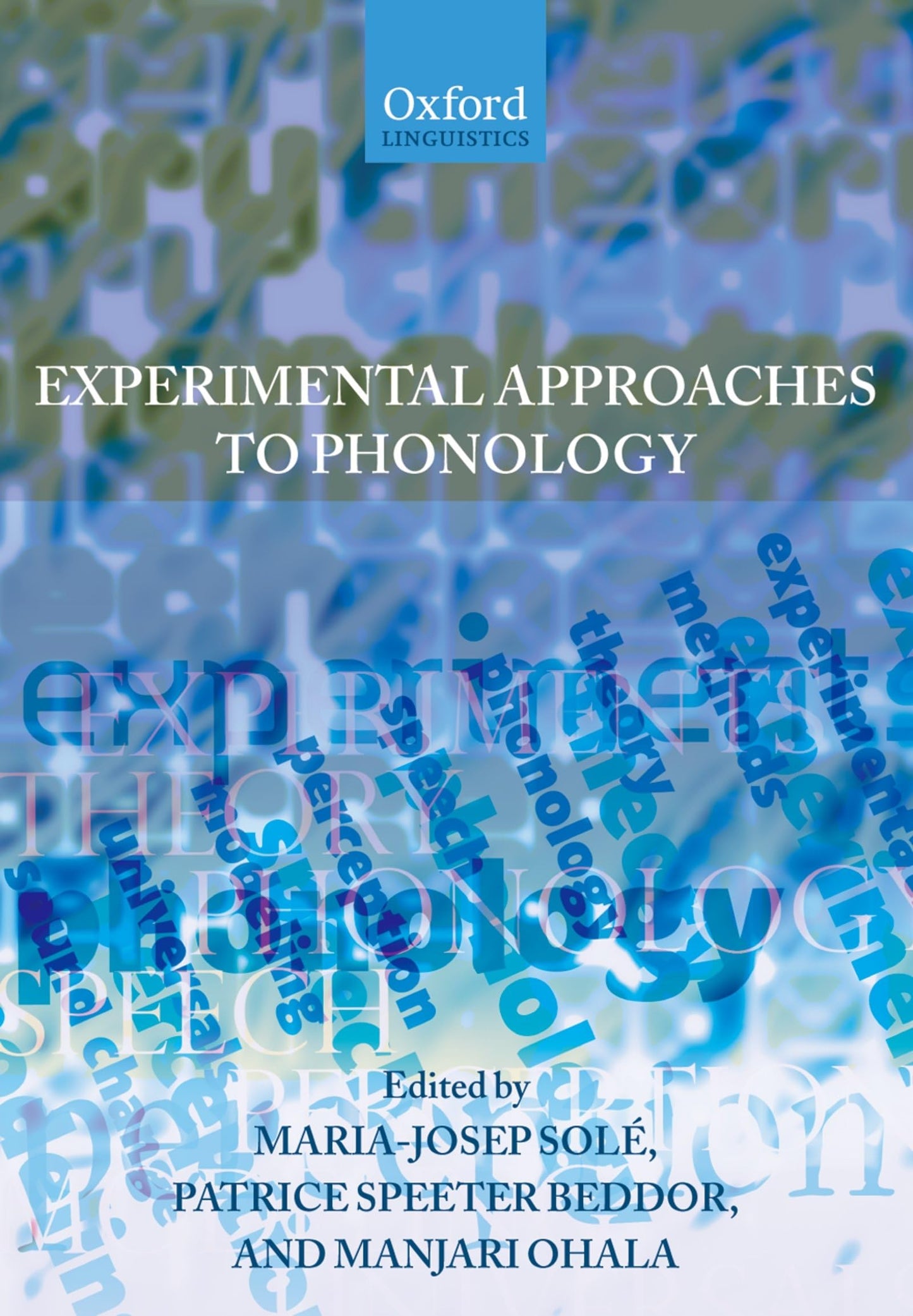 Experimental Approaches to Phonology (Oxford Linguistics)