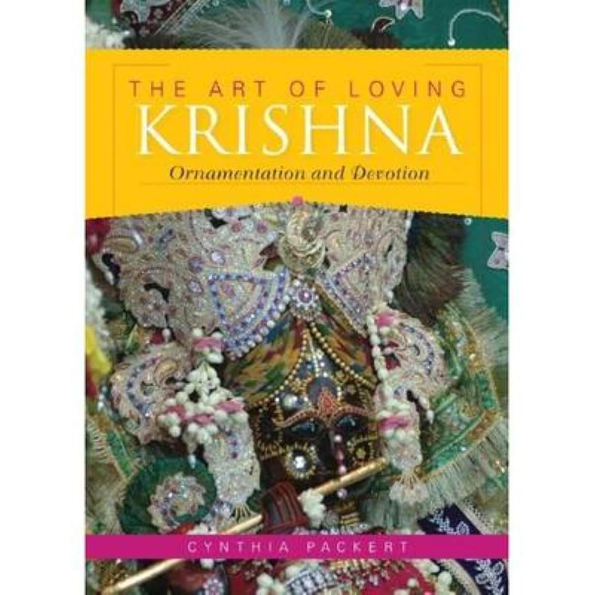 The Art of Loving Krishna: Ornamentation and Devotion