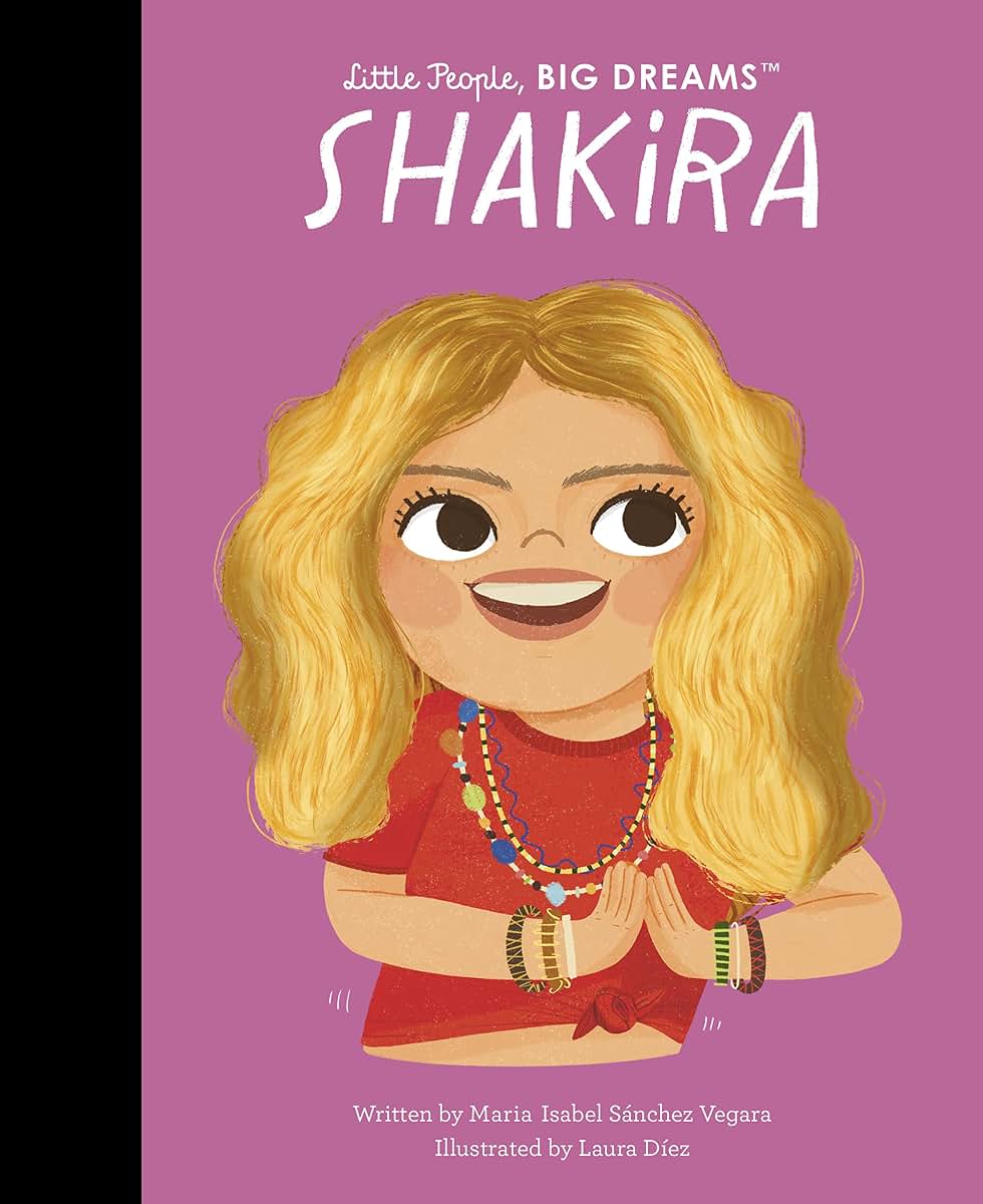 Shakira (Little People, BIG DREAMS, 95)