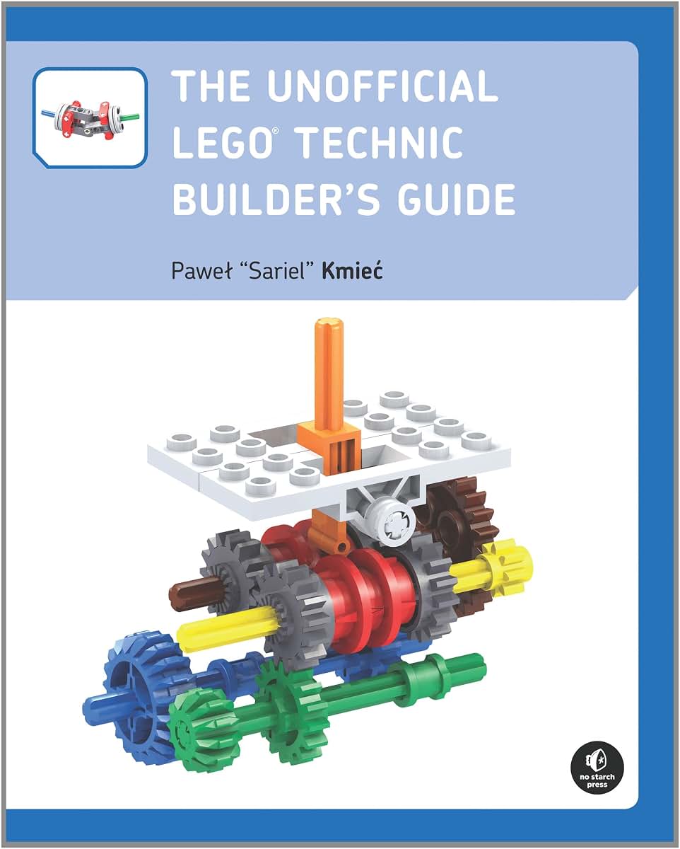 The Unofficial LEGO Technic Builder's Guide by Kmiec, Pawel