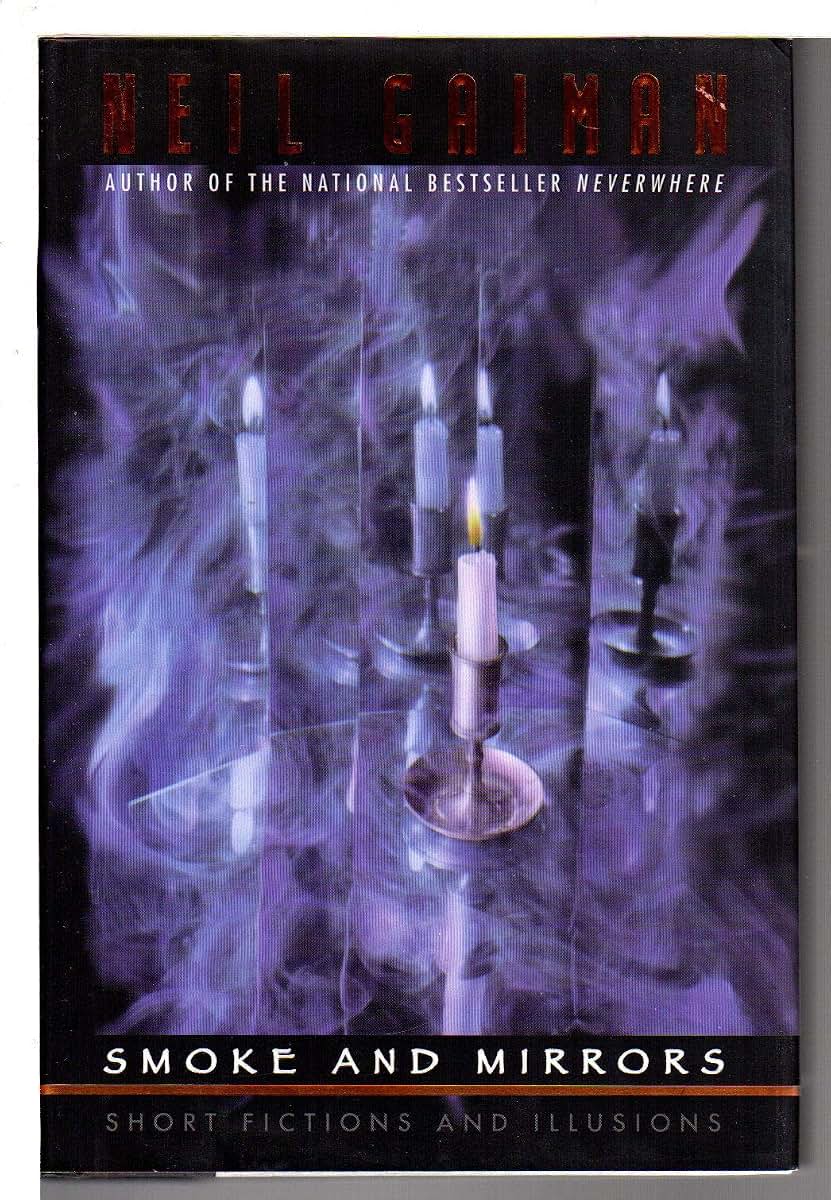 Smoke & Mirrors: Short Fictions and Illusions