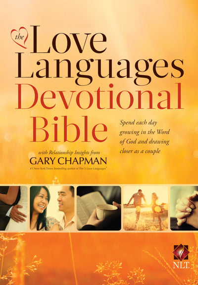 The Love Languages Devotional Bible, Hardcover Edition