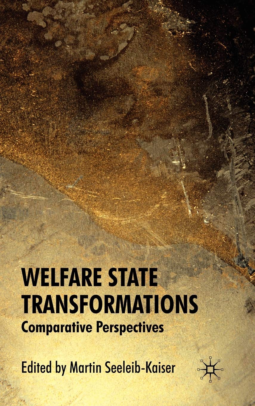 Welfare State Transformations: Comparative Perspectives